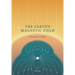 The Earth's Magnetic Field