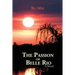 The Passion of Belle Rio