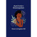 Aunt Crete's Emancipation