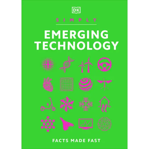 Simply Emerging Technology: For Complete Beginners