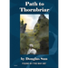 Path to Thornbriar: Found by the Way #07