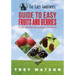 The Lazy Gardener's Guide to Easy Fruits and Berries