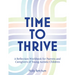Time to Thrive: A Reflection Workbook for Parents and Caregivers of Young Autistic Children