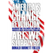 America's Change Revolution: Diagnosis and Treatment for Some of America's Most Intractable Problems
