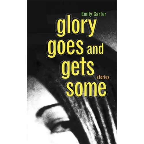 Glory Goes and Gets Some