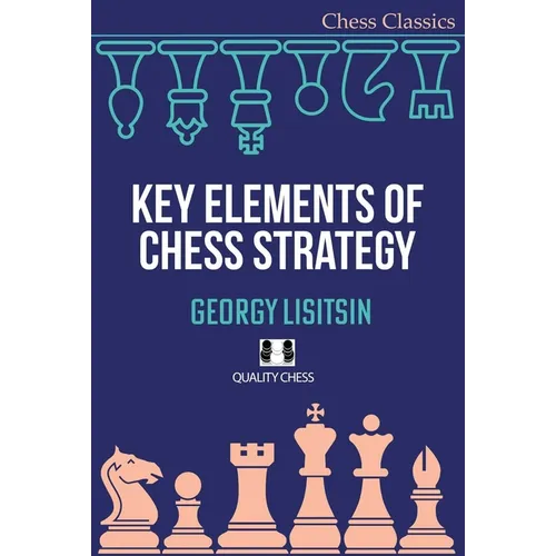 Key Elements of Chess Strategy