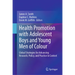 Health Promotion with Adolescent Boys and Young Men of Colour: Global Strategies for Advancing Research, Policy, and Practice in Context