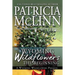 Wyoming Wildflowers: The Beginning: Wyoming Wildflowers, Book 1