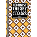 Feminist Theory and the Classics
