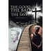 The Good, The Bad, and The Saved
