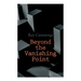 Beyond the Vanishing Point
