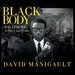 Black Body, Baltimore in Black and White