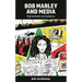 Bob Marley and Media: Representation and Audiences