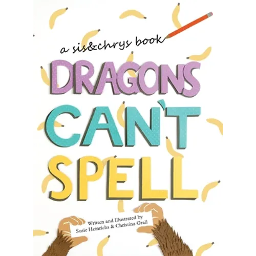 Dragons Can't Spell