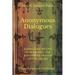 Anonymous Dialogues