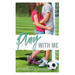 Play with Me