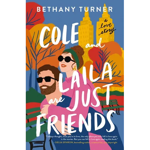 Cole and Laila Are Just Friends: A Love Story