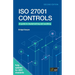ISO 27001 Controls: A guide to implementing and auditing, Second edition