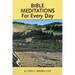 Bible Meditations for Every Day: A Guide to Living the Year in the Spirit of the Scriptures