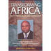 Transforming Africa. New Pathways to Development. Selected Papers on Financial Reforms and Development