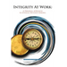 Integrity At Work: A Personal Approach to Ethical Decision Making.