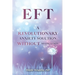 Eft: A Revolutionary Anxiety Solution Without Medication