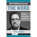 Self-Publishing Success; The Word: Defined, Dedicated, Determined