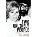 Two Unlikely People to Change the World: A Memoir by Karen Berg