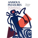 Anxious Pleasures: The Sexual Lives of an Amazonian People