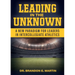 Leading in the Unknown: A New Paradigm for Leaders in Intercollegiate Athletics