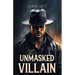The Unmasked Villain