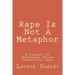 Rape Is Not A Metaphor: A Framework For Understanding Everyday Pharmaceutical Harms