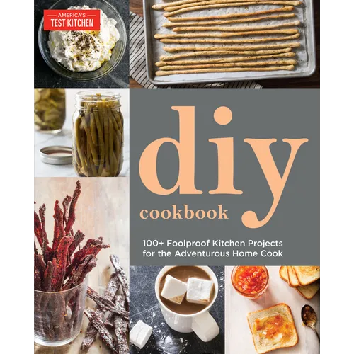 DIY Cookbook: Can It, Cure It, Churn It, Brew It