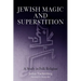 Jewish Magic and Superstition: A Study in Folk Religion