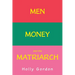 Men, Money, and the Matriarch