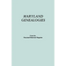 Maryland Genealogies. a Consolidation of Articles from the Maryland Historical Magazine. in Two Volumes. Volume II (Families Goldsborough - Young)