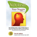 Nourish Your Noggin: Brain-Building Foods & Easy-to-Make Recipes to Hasten Your Healing From Mild Traumatic Brain Injury (Concussion & Post Concussion