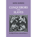 Conquerors and Slaves