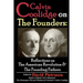 Calvin Coolidge on The Founders: Reflections on the American Revolution & the Founding Fathers