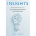 Insights: Reflections from 101 of Yale's Most Successful Entrepreneurs