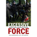 Excessive Force: Toronto's Fight to Reform City Policing