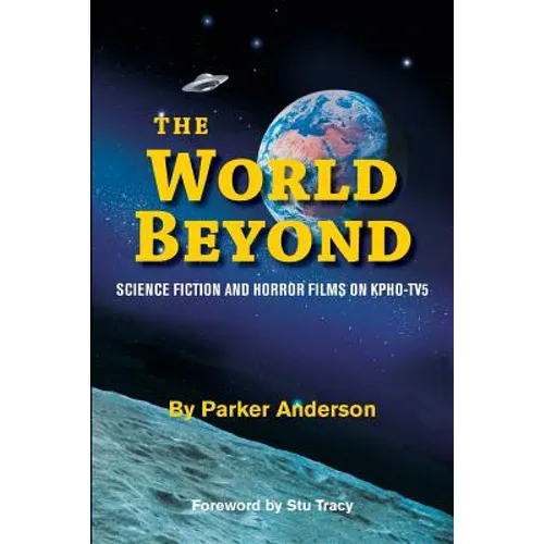 The World Beyond: Science Fiction and Horror Films on KPHO TV5