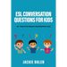 ESL Conversation Questions for Kids: 50+ Topics for English Conversation Class