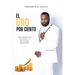 The One Percent: Unlocking the Secrets of The Millionaire Mindset