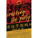 Crashing the Party: An American Reporter in China