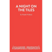 A Night On the Tiles - A Play