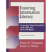 Fostering Information Literacy: Connecting National Standards, Goals 2000, and the Scans Report