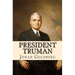 President Truman: The White House Years