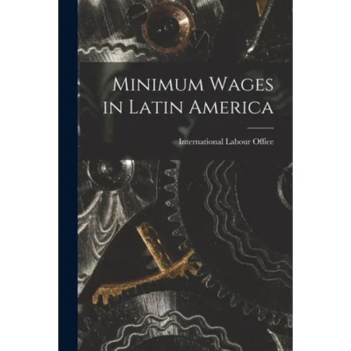 Minimum Wages in Latin America