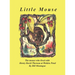 Little Mouse: The mouse who lived with Henry David Thoreau at Walden Pond